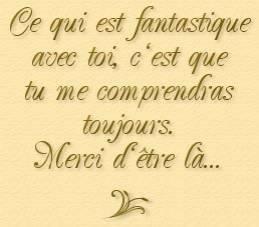 MERCI DETRE LA POUR MOI