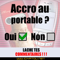 accro au portable ???